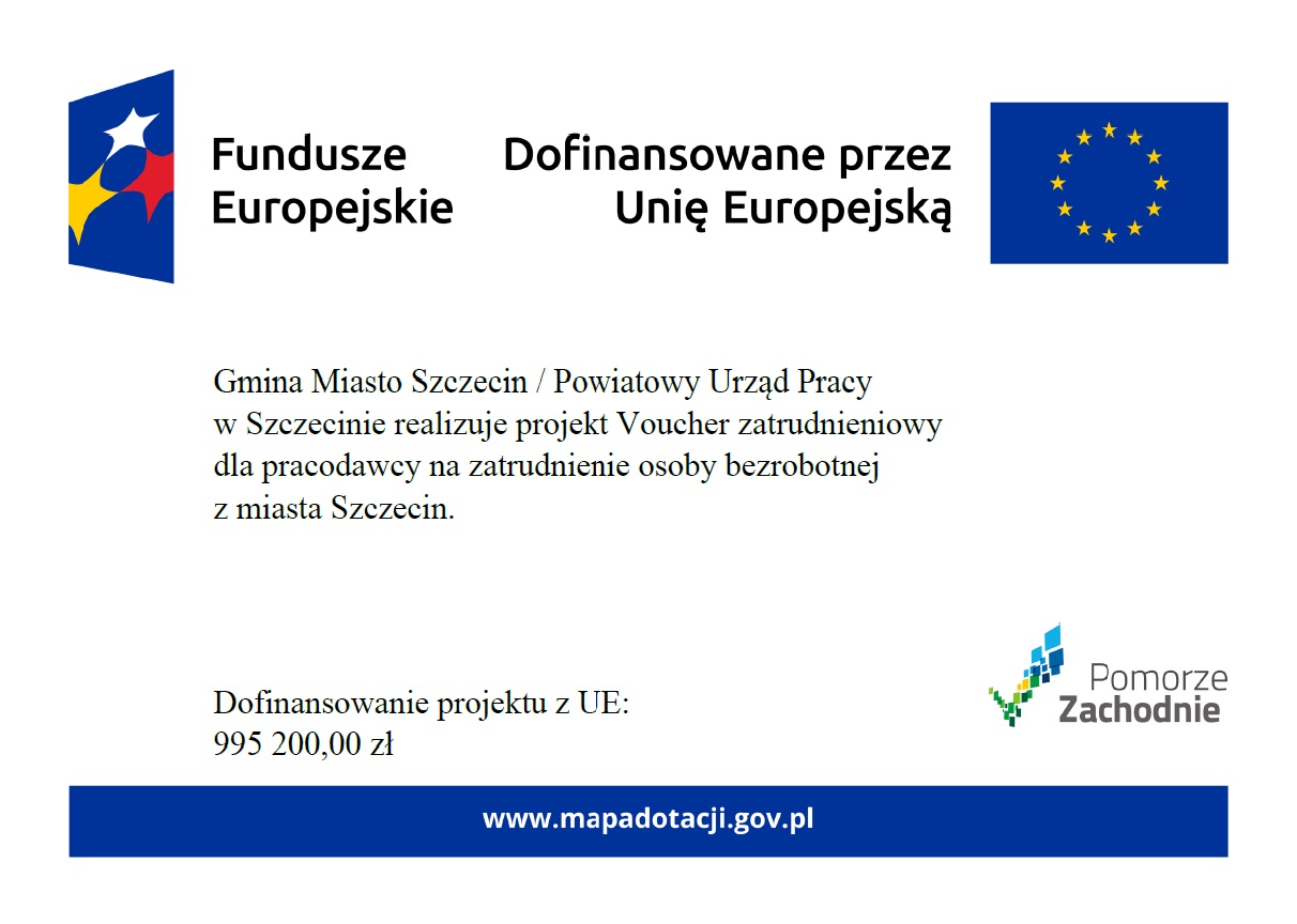 Plakat -Projekt Voucher zatrudnieniowy dla pracodawcy na zatrudnienie osoby bezrobotnej                      z miasta Szczecin